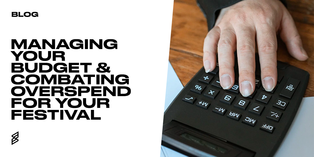 Managing budgets for your festival